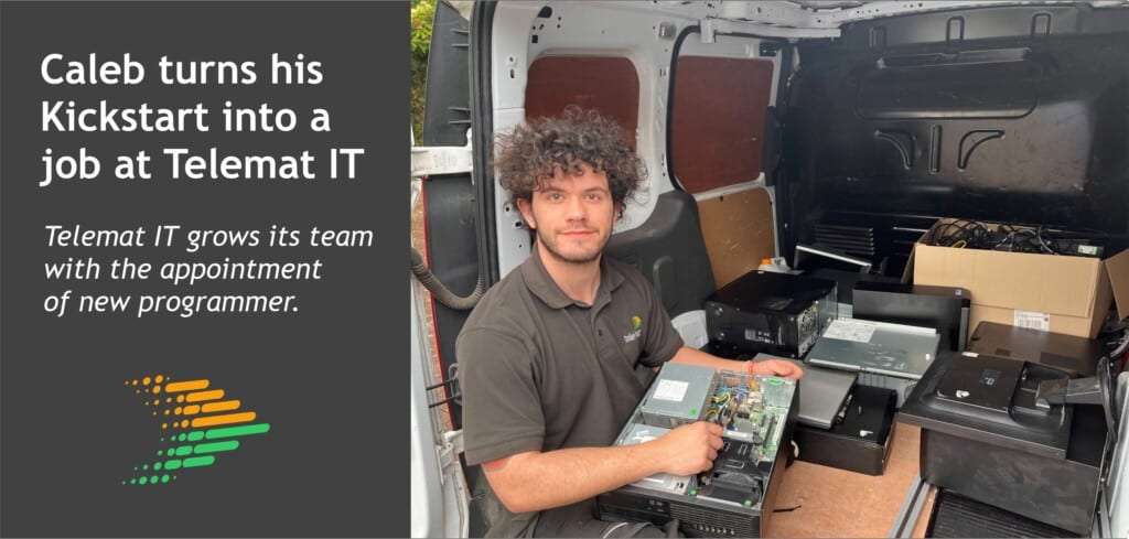 Caleb turns Kickstart into his first job at Telemat IT.